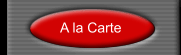 A la Carte